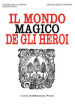 Il mondo magico degli heroi. Nuova ediz.