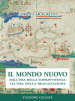 Il mondo nuovo. Dall era della sopravvivenza all era della realizzazione