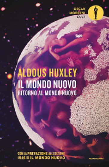 Il mondo nuovo-Ritorno al mondo nuovo - Aldous Huxley