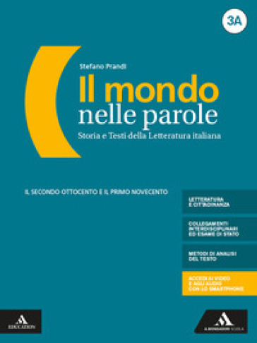 Il mondo nelle parole. Volume 3a + volume 3b + mappe 3. Per le Scuole superiori. Con e-book. Con espansione online. Vol. 3 - Stefano Prandi