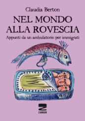 Nel mondo alla rovescia. Appunti da un ambulatorio per immigrati