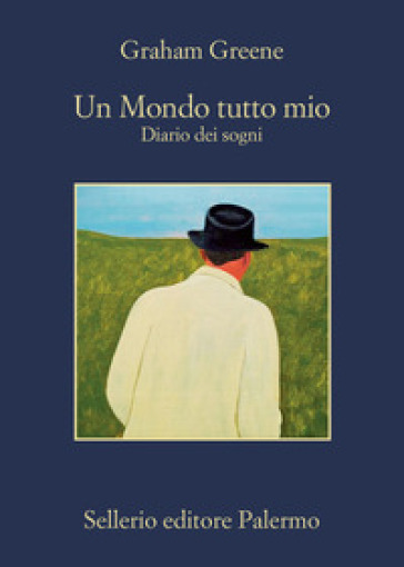 Un mondo tutto mio. Diario dei sogni - Graham Greene