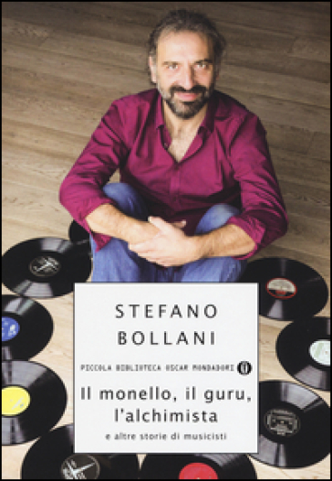 Il monello, il guru, l'alchimista e altre storie di musicisti - Stefano Bollani