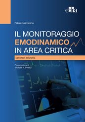 Il monitoraggio emodinamico in area critica, 2 ed