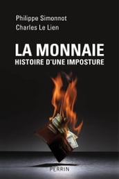 La monnaie, histoire d une imposture