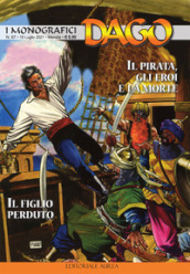 I monografici. 67: Il pirata, gli eroi e la morte-Il figlio perduto