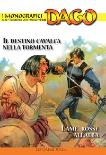 I monografici Dago. 33: Il destino cavalca nella tormenta-Lame rosse all'alba - Robin Wood