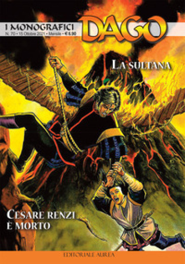I monografici Dago. 70: La Sultana-Cesare Renzi è morto