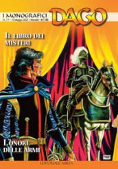 I monografici Dago. 77: Il libro dei misteri-L onore delle armi