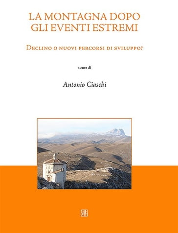 La montagna dopo gli eventi estremi - Antonio Ciaschi