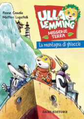 La montagna di ghiaccio. Ulla Lemming