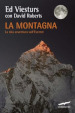 La montagna. La mia avventura sull Everest