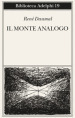 Il monte Analogo. Romanzo d avventure alpine non euclidee e simbolicamente autentiche