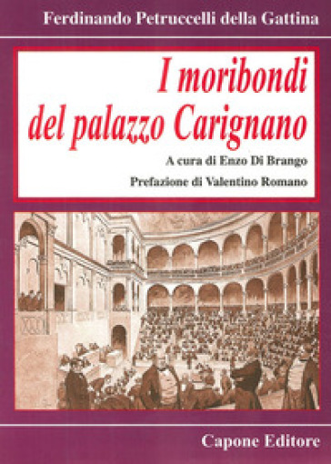 I moribondi del palazzo Carignano - Ferdinando Petruccelli della Gattina