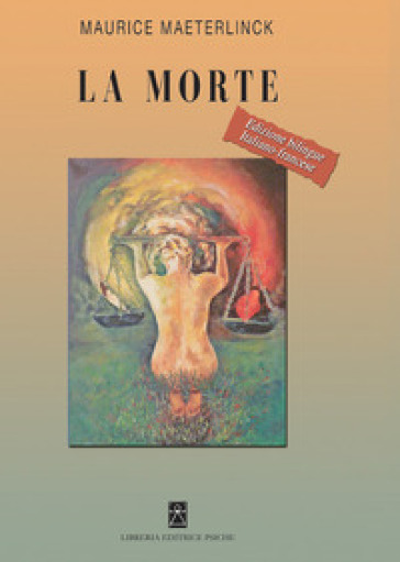 La morte. Ediz. italiana e francese - Maurice Maeterlinck