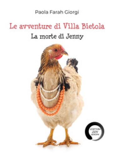 La morte di Jenny. Le avventure di Villa Bietola - paola farah giorgi