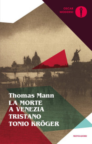 La morte a Venezia-Tristano-Tonio Kroger - Thomas Mann