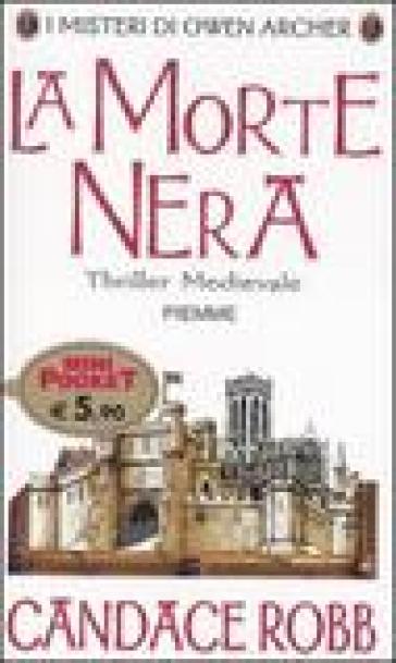 La morte nera. I misteri di Owen Archer - Candace Robb