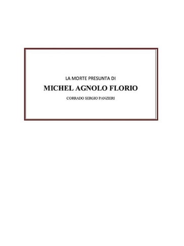 La morte presunta di Michel Agnolo Florio - Corrado Sergio Panzieri