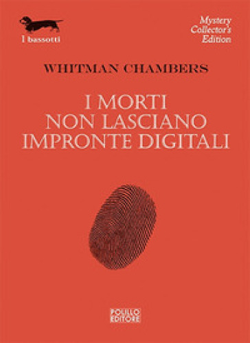 I morti non lasciano impronte digitali - Whitman Chambers - Elwyn W. Chambers