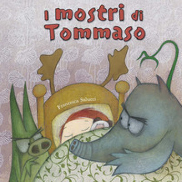 I mostri di Tommaso. Ediz. a colori - Francesca Salucci