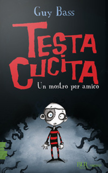 Un mostro per amico. TestaCucita - Guy Bass