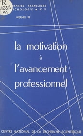 La motivation à l avancement professionnel