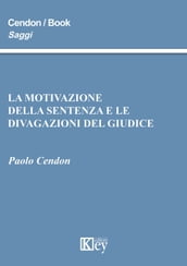 La motivazione della sentenza e le divagazioni del giudice