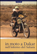 In moto a Dakar nell inferno del Sahara