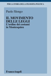 Il movimento delle leggi. L ordine dei costumi in Montesquieu
