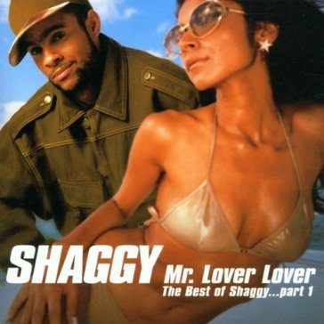 mr lover, lover - the best of shaggy part 1 - Shaggy