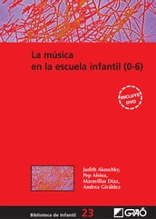 La música en la escuela infantil (0-6)