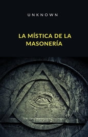 La mística de la masonería (traducido)