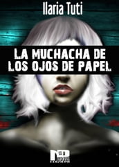 La muchacha de los ojos de papel