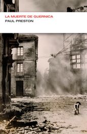 La muerte de Guernica (Colección Endebate)