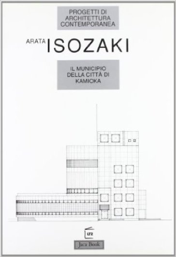 Il municipio della città di Kamioka - Arata Isozaki