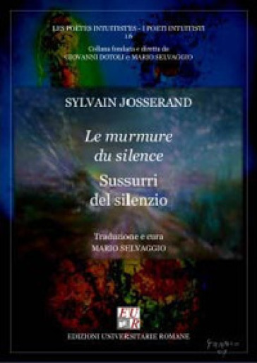 Le murmure du silence-Sussurri del silenzio - Sylvain Josserand