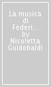 La musica di Federico. Immagini e suoni alla corte di Urbino