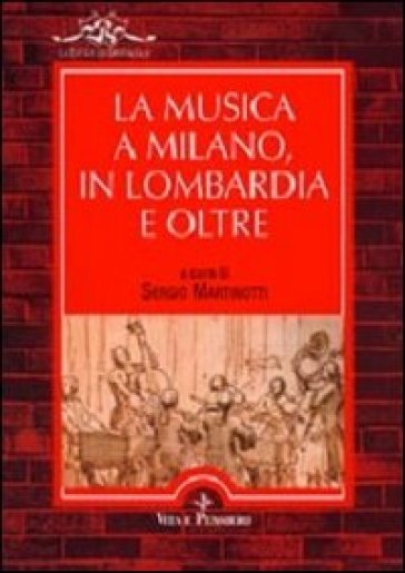 La musica a Milano, in Lombardia e oltre. 1.