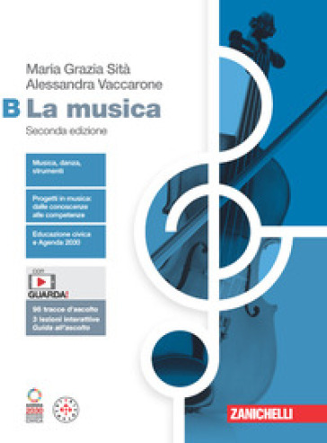 La musica. Per le Scuole superiori. Con espansione online. Vol. B - Maria Grazia Sità - Alessandra Vaccarone
