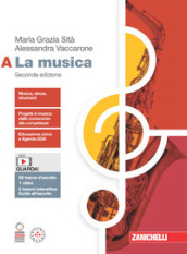 La musica. Per le Scuole superiori. Con espansione online. Vol. A