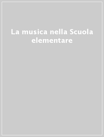 La musica nella Scuola elementare