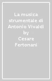 La musica strumentale di Antonio Vivaldi