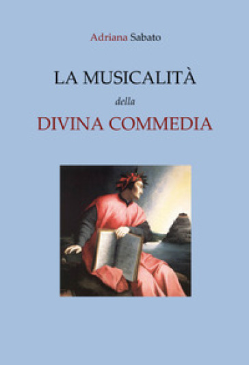 La musicalità nella Divina Commedia - Adriana Sabato