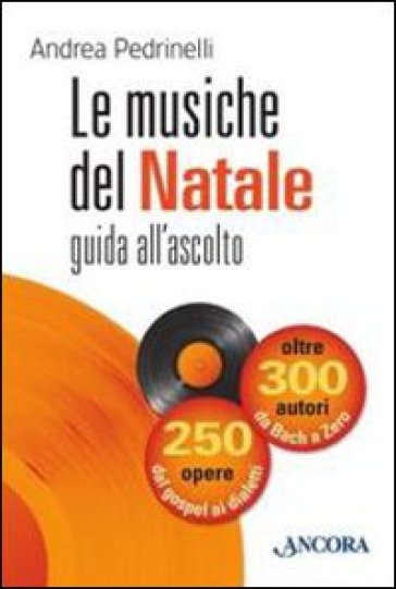 Le musiche del Natale. Guida all'ascolto - Andrea Pedrinelli