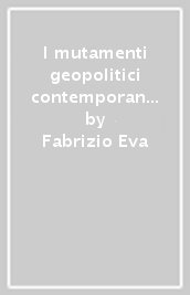 I mutamenti geopolitici contemporanei. Metodologie di studio e interpretazione