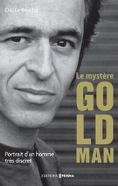 Le mystère Goldman - Portrait d un homme très discret