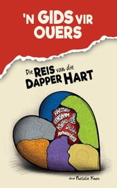  n Gids vir Ouers, Die Reis van die Dapper Hart