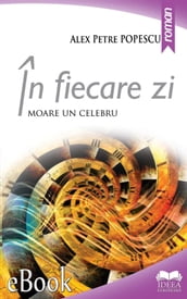 În fiecare zi moare un celebru