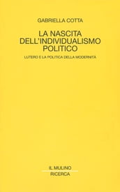 La nascita dell individualismo politico